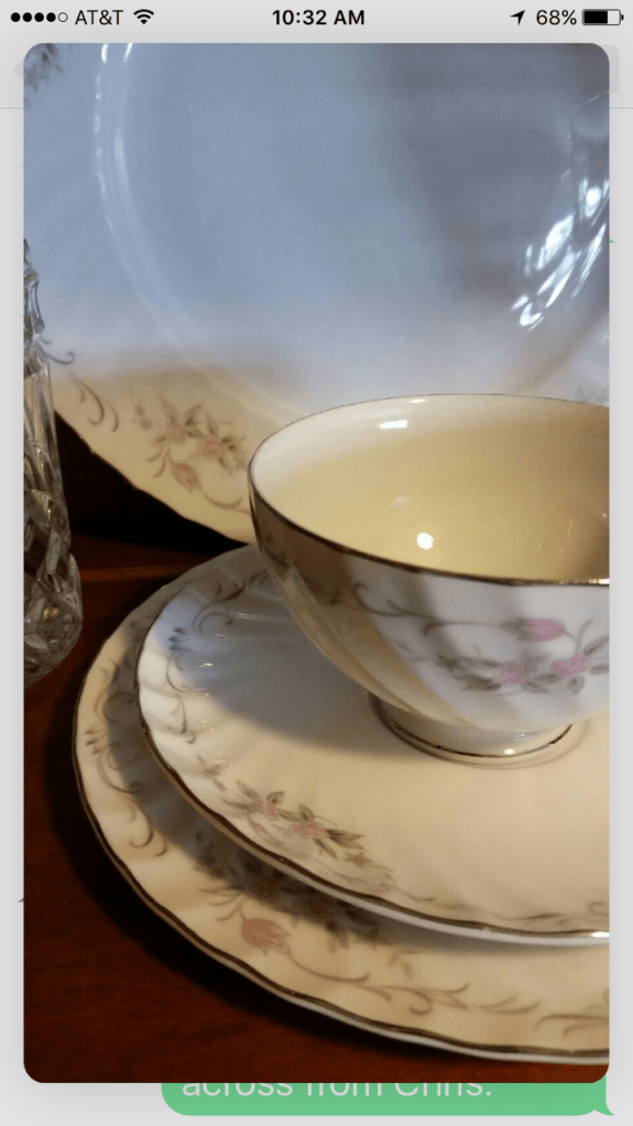 My grandmother's china at my sister's house in Woodward, OK. 